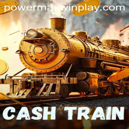 CashTrain and PowerMaxWin: The Ultimate Guide to This Thrilling Game