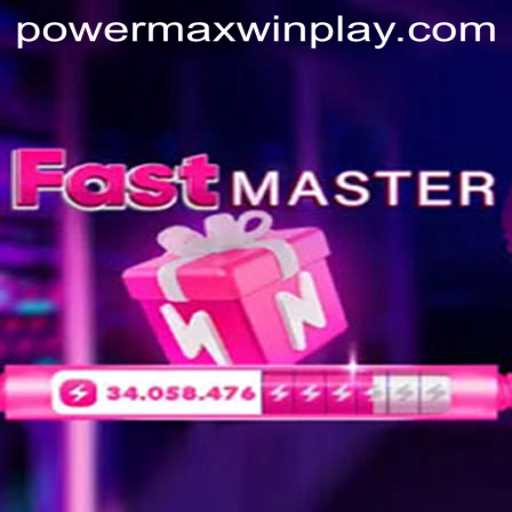 The Thrilling World of FastMaster: Unleash PowerMaxWin