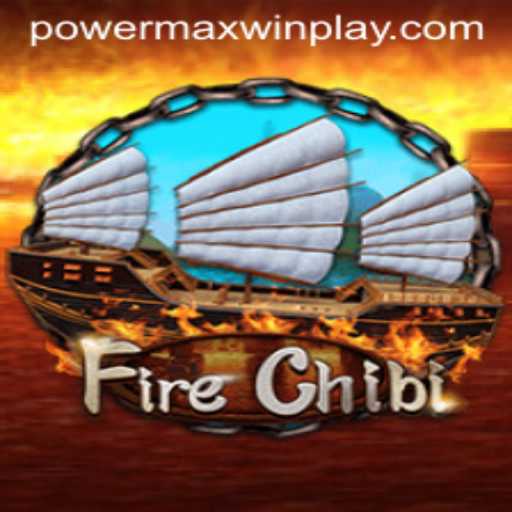 Discover the Thrilling Universe of FireChibi: PowerMaxWin Awaits