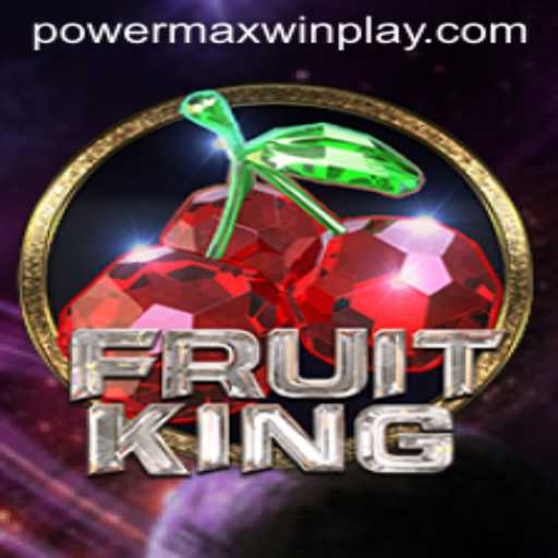 Exploring FruitKing: A Deep Dive into PowerMaxWin