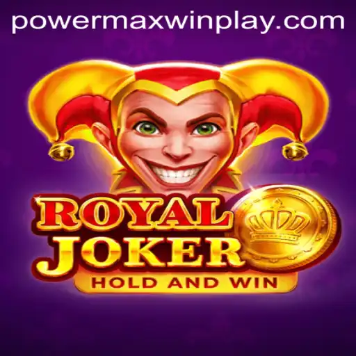 Exploring the Exciting World of RoyalJoker: Unveiling the PowerMaxWin Feature