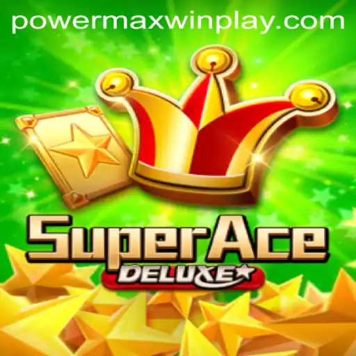 Unveiling SuperAceDeluxe: The Ultimate Gaming Experience with PowerMaxWin